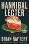 Brian Raftery: Hannibal Lecter, Buch