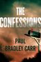 Paul Bradley Carr: The Confessions, Buch