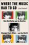 Jim Windolf: Windolf, J: Where the Music Had to Go, Buch