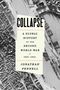 „COLLAPSE: The Descent to Global War 1931-41“ von Jonathan Fennell. Luftaufnahme eines Hafens und Stadtteils., Buch