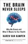 Karen van Kampen: The Brain Never Sleeps, Buch