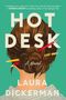 Laura Dickerman: Hot Desk, Buch