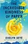 Evelyn Skye: The Incredible Kindness of Paper, Buch