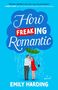 Emily Harding: How Freaking Romantic, Buch, Buch