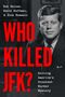 Text: "Rob Reiner, David Hoffman & Dick Russell. WHO KILLED JFK? Solving America's Greatest Murder Mystery." Schwarz-Weiß-Porträt eines Mannes., Buch