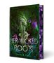 Tanya Pell: Her Wicked Roots, Buch
