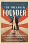 Scott S. Greenberger: The Forsaken Founder, Buch, Buch