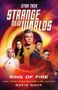 "Star Trek Strange New Worlds", "Ring of Fire", "New York Times Bestselling Author David Mack". Gruppenbild vor galaktischem Hintergrund.