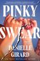 Danielle Girard: Pinky Swear, Buch
