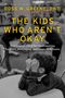 Ross W Greene: The Kids Who Aren't Okay, Buch