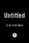 To Be Confirmed Atria: Untitled Ys, Buch
