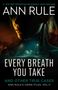 Ann Rule: Every Breath You Take, Buch