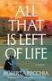 Roberta Recchia: All That Is Left of Life, Buch
