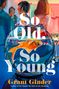 "So Old, So Young" in großen Buchstaben. Goldfisch in einem Glas, Menschen im Hintergrund, lebendige Farben.