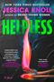 "New York Times Bestseller, Jessica Knoll, Helpless." Zwei brennende Streichhölzer, dramatischer Hintergrund.