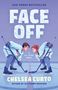Text: "USA Today Bestseller, Face Off, A D.C. Stars Novel, Chelsea Curto, Author of In Stormy Weather."  
Illustration: Zwei Eishockeyspieler*innen im Gesichtsumfeld auf dem Eis.