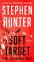„Stephen Hunter: Soft Target“ – A Bob Lee Swagger Novel. Hintergrund: Rot mit einer abprallenden Kugel., Buch