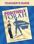 "TEACHER'S GUIDE", "POSITIVELY TORAH", "THE SUPERPOWER OF CHARACTER", ein Junge neben einer Superhelden-Silhouette., Buch