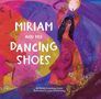 „Miriam and Her Dancing Shoes“. Illustration einer tanzenden Frau in buntem Gewand mit Tamburin.