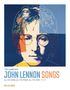 The Complete John Lennon Songs: All the Songs. All the Stories. All the Lyrics. 1970--80, Buch, Buch