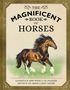 Weldon Owen: The Magnificent Book of Horses, Buch