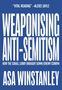 Asa Winstanley: Weaponising Anti-Semitism, Buch