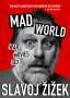 Slavoj Zizek: Mad World, Buch
