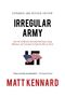 Buchtitel: "IRREGULAR ARMY" von Matt Kennard. US-Flagge über einem Symbol. Thema: Rekrutierung fragwürdiger Personen., Buch
