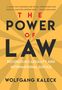 Text: "The Power of Law: Reconciling Legality and International Justice" von Wolfgang Kaleck. Hintergrund: Strahlen in Gelb und Braun., Buch