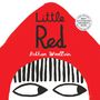 Bethan Woollvin: Little Red, Buch