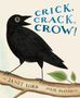 Janet Lord: Crick, Crack, Crow!, Buch