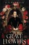 Autumn Krause: Grave Flowers, Buch