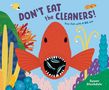 Susan Stockdale: Don't Eat the Cleaners!, Buch