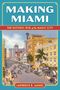 Lawrence R Samuel: Making Miami, Buch