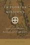 „LA FLORIDA MISSIONS“, „Spaces of Globalization, Resistance, and Transformation“, bearbeitet von Viviana Díaz Balsera. Altertümliche Karte im Hintergrund., Buch