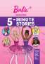 Mattel: Barbie: You Can Be Anything 5-Minute Stories, Buch