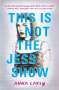 Anna Carey: This Is Not the Jess Show, Buch