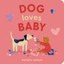 Natalie Nelson: Dog Loves Baby, Buch
