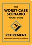 David Borgenicht: The Worst-Case Scenario Pocket Guide: Retirement, Buch