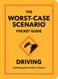 David Borgenicht: The Worst-Case Scenario Pocket Guide: Driving, Buch