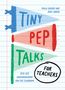 „TINY PEP TALKS for teachers“. Illustrative Megaphone-Formen in Blau, Rot und Grün auf Notizbuchlinien., Buch