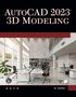 Munir Hamad: AutoCAD 2023 3D Modeling, Buch