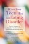 Lauren Muhlheim: When Your Teen Has an Eating Disorder, Buch
