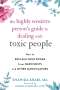 Shahida Arabi: The Highly Sensitive Person's Guide to Dealing with Toxic People, Buch