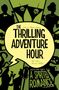 Ben Acker: The Thrilling Adventure Hour: A Spirited Romance, Buch