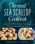 "Farmed Sea Scallop Cookbook" und "Guide to Whole Sea Scallops Sustainably Harvested". Links Muscheln, rechts Gericht., Buch
