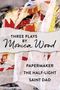 Monica Wood: Three Plays by Monica Wood, Buch