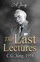 Text: "The Last Lectures", "C.G. Jung, 1958". Ein älterer Mann in Anzug und Brille, ernst schauend, vor grauem Hintergrund., Buch