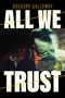 Gregory Galloway: All We Trust, Buch