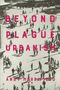 Andy Merrifield: Beyond Plague Urbanism, Buch